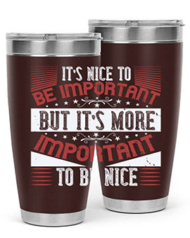 It’s nice to be important but it’s more important to be nice Style 44#- volunteer- Tumbler