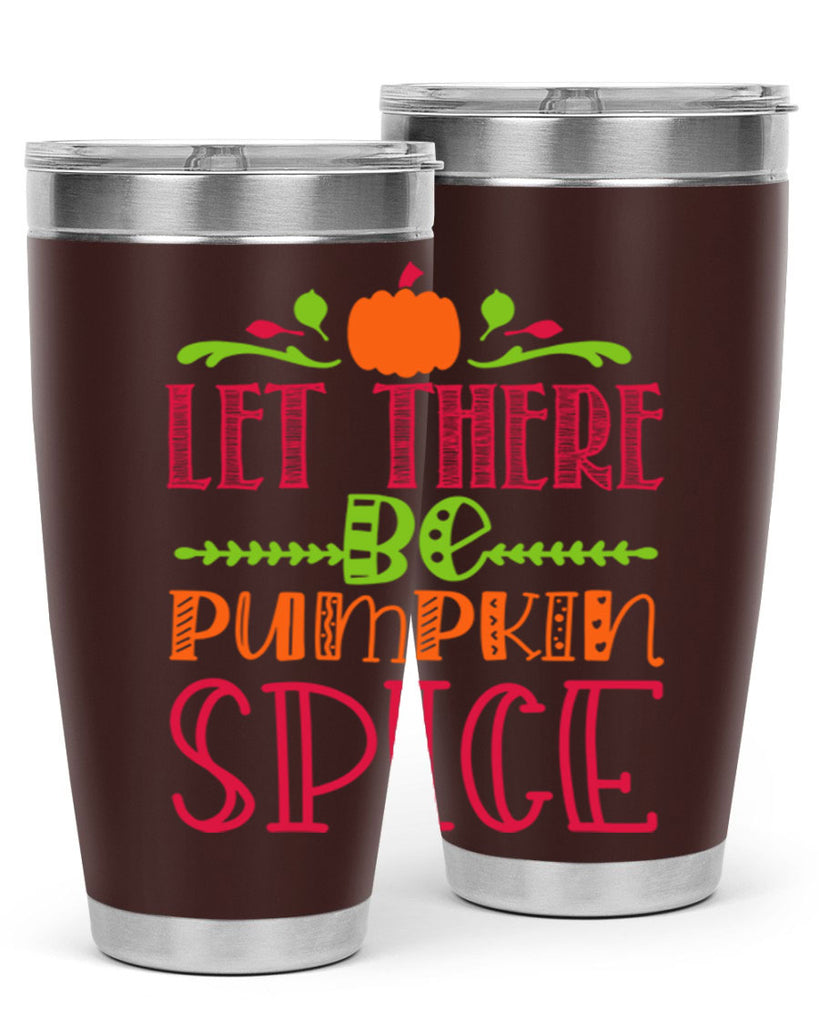 Let There Be Pumpkin Spice 402#- fall- Tumbler