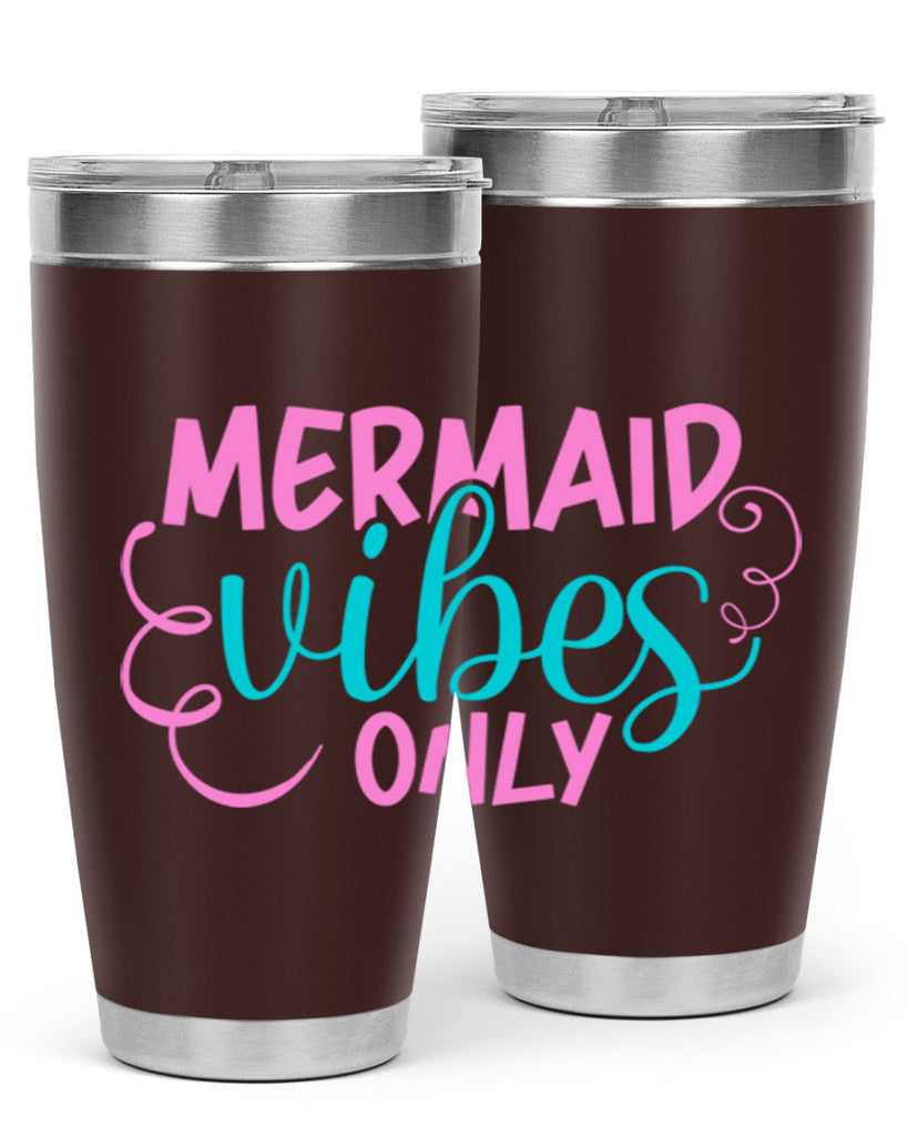 Mermaid Vibes Only 386#- mermaid- Tumbler