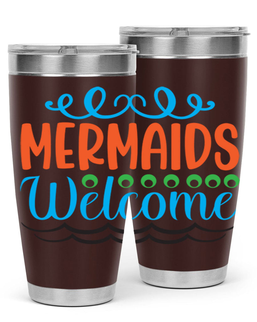 Mermaids Welcome 497#- mermaid- Tumbler