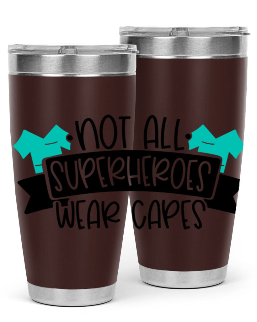 Not All Superheroes Wear Capes Style Style 124#- nurse- tumbler