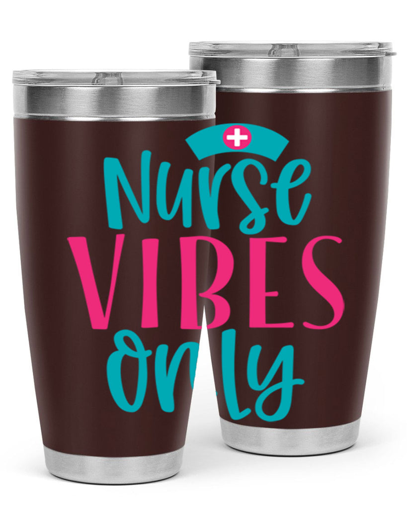 Nurse Vibes Only Style Style 94#- nurse- tumbler