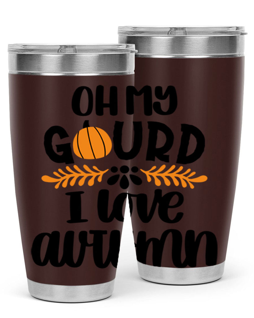 Oh My Gourd I Love Autumn 504#- fall- Tumbler