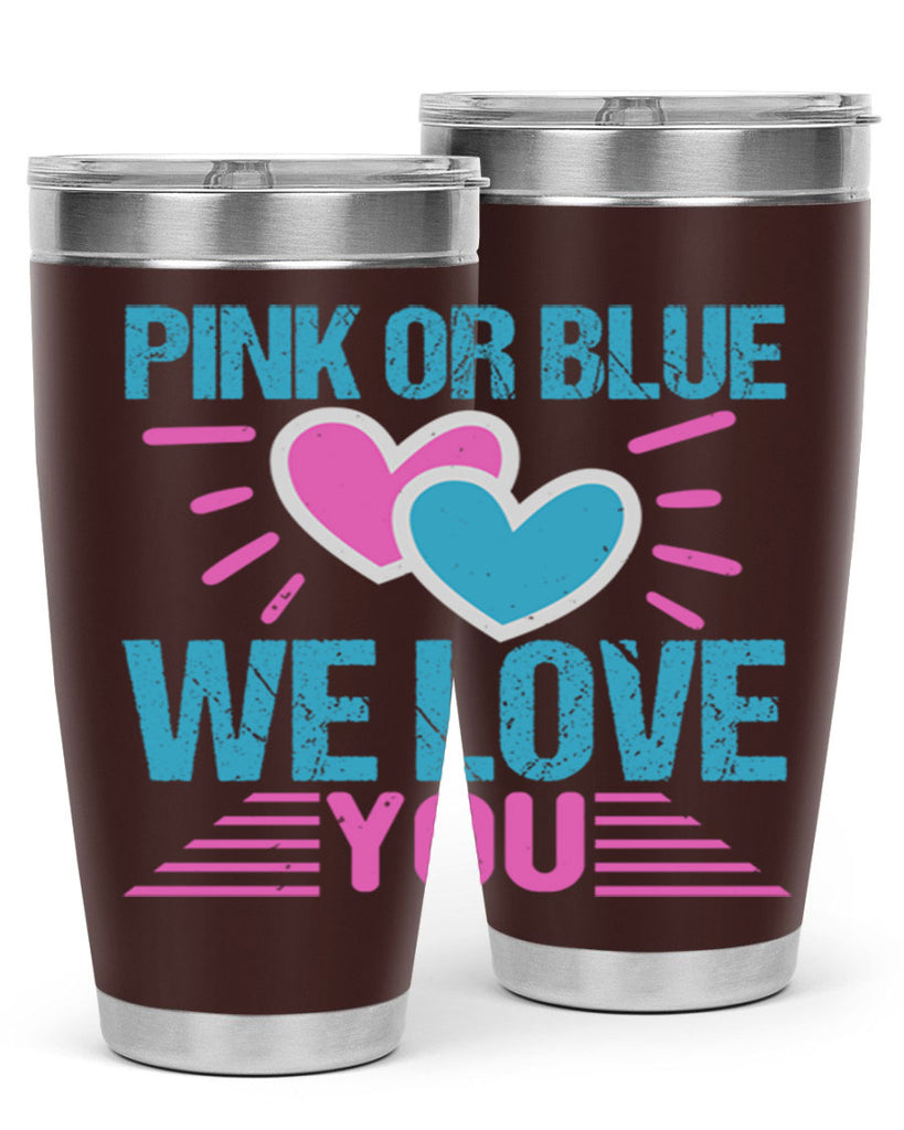 Pink or Blue we love you Style 177#- baby- tumbler