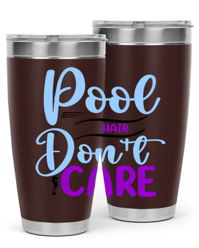 Pool Hair Dont Care 540#- mermaid- Tumbler