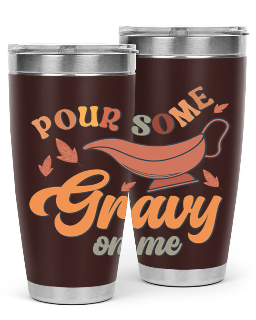 Pour Some Gravy On Me 518#- fall- Tumbler