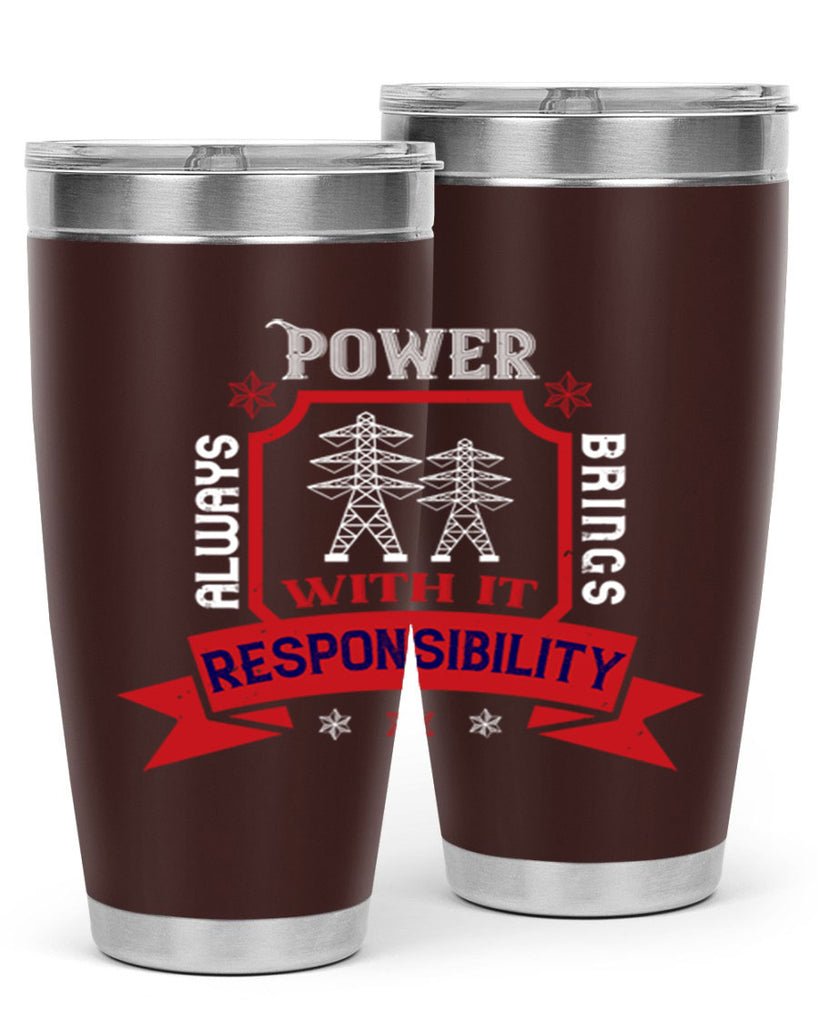 Power always brings with it responsibility Style 21#- electrician- tumbler