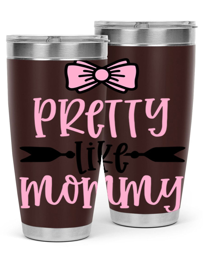 Pretty Like Mommy Style 29#- baby- tumbler
