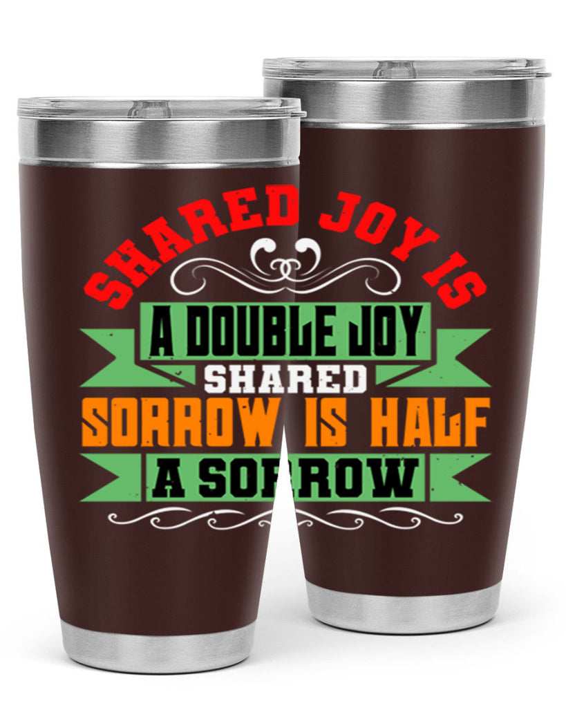 Shared joy is a double joy shared sorrow is half a sorrow Style 60#- Best Friend- Tumbler