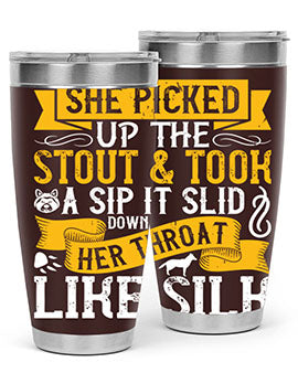 She picked up the stout and took a sip It slid down her throat like silk Style 25#- dog- Tumbler