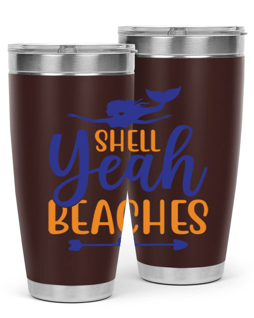 Shell Yeah Beaches 584#- mermaid- Tumbler