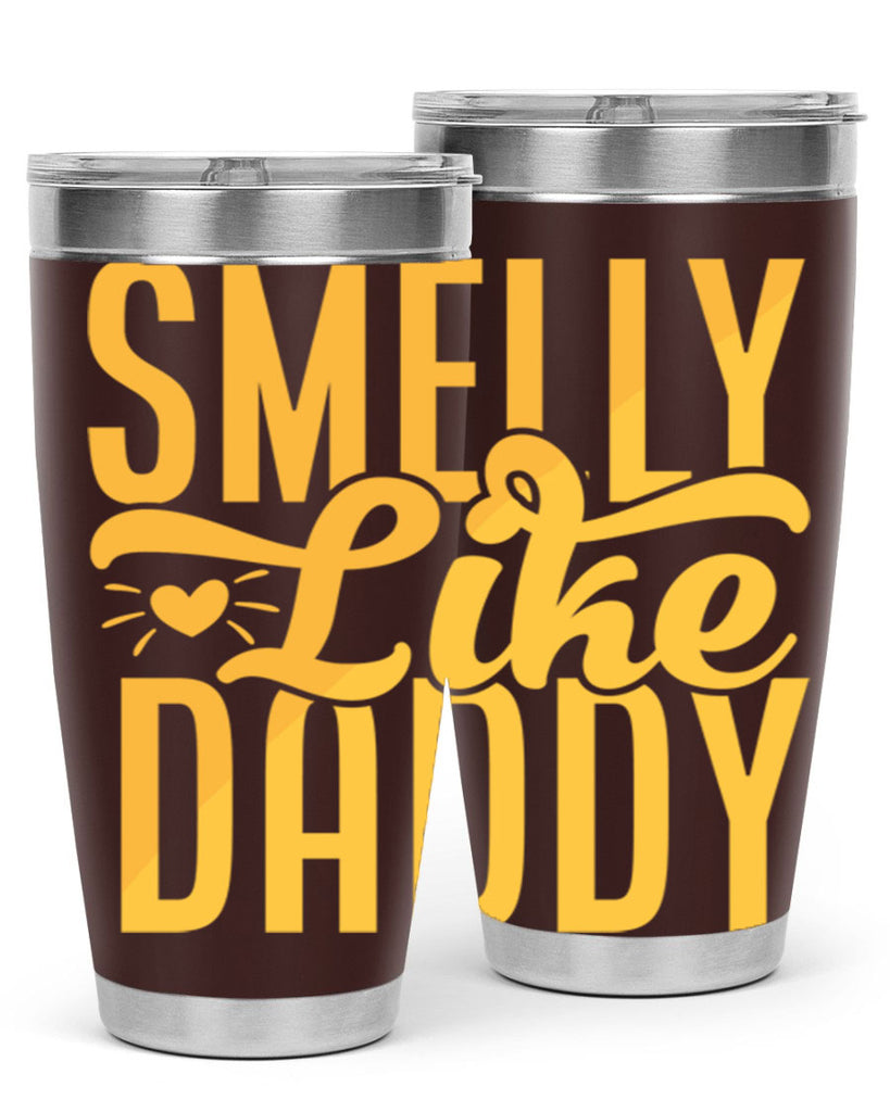 Smelly Like Daddy Style 200#- baby- tumbler
