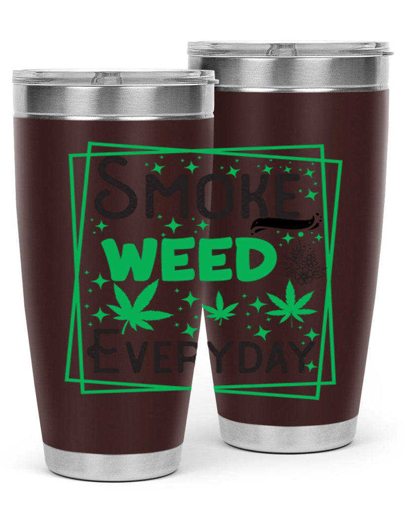 Smoke Weed Everyday 237#- marijuana- Tumbler