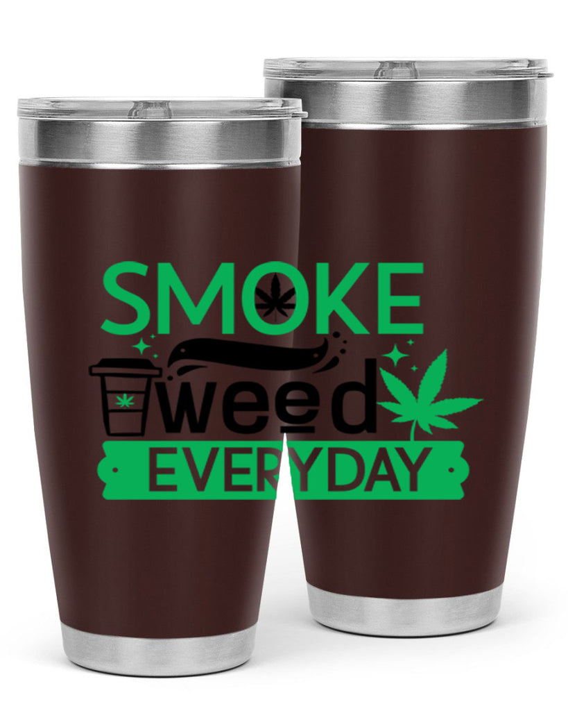 Smoke weed Everyday 245#- marijuana- Tumbler