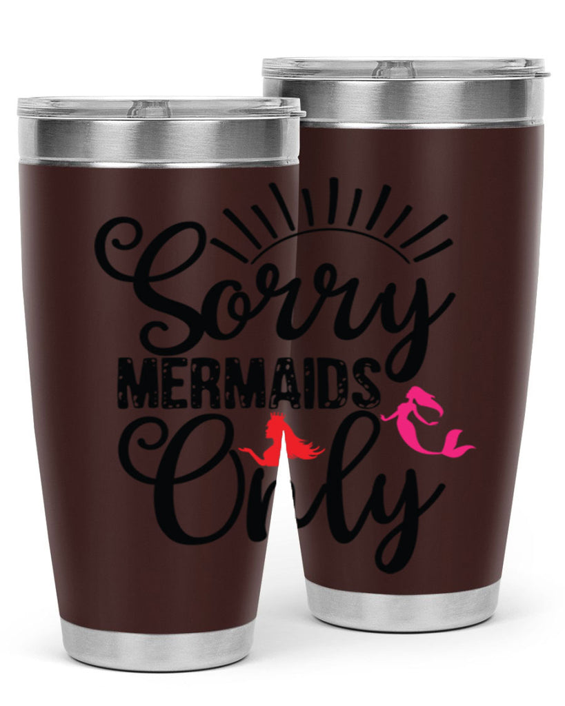 Sorry Mermaids Only 617#- mermaid- Tumbler