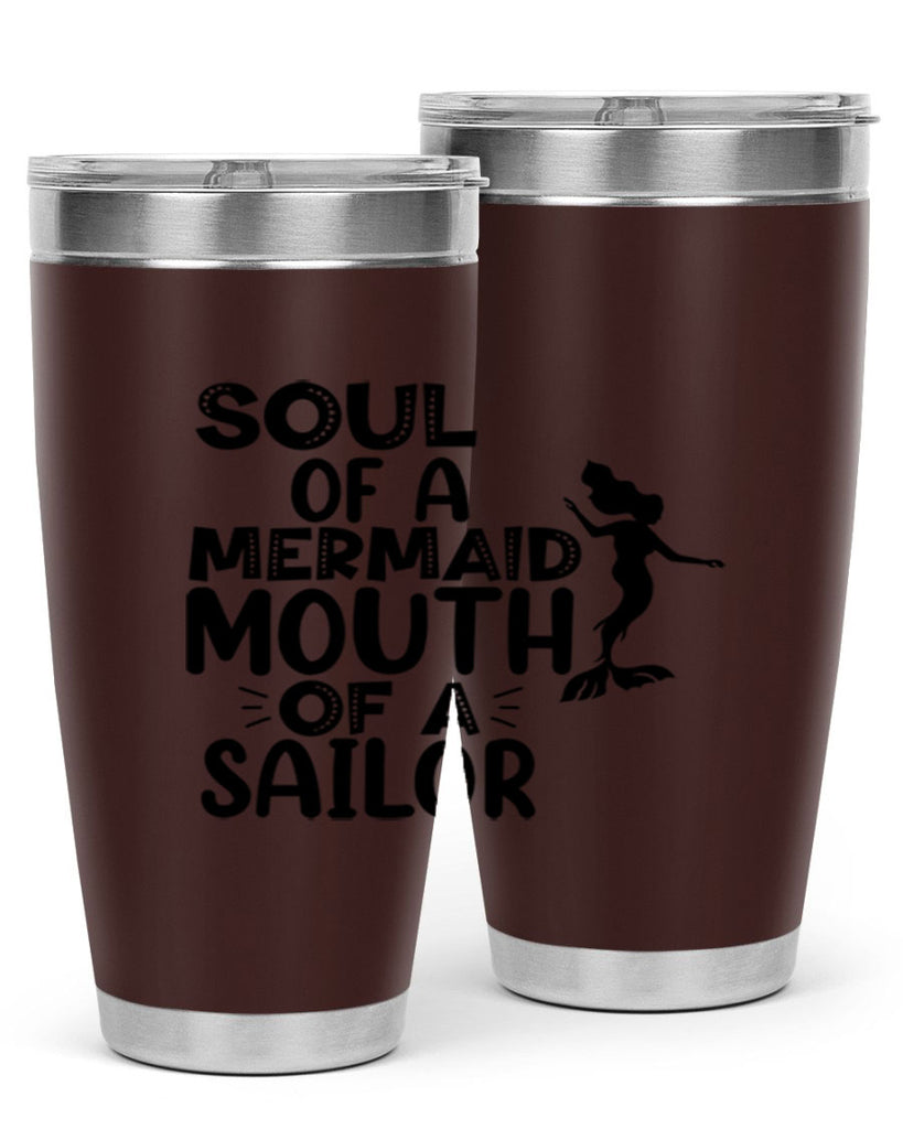 Soul Of A Mermaid Mouth Of A Sailor 620#- mermaid- Tumbler