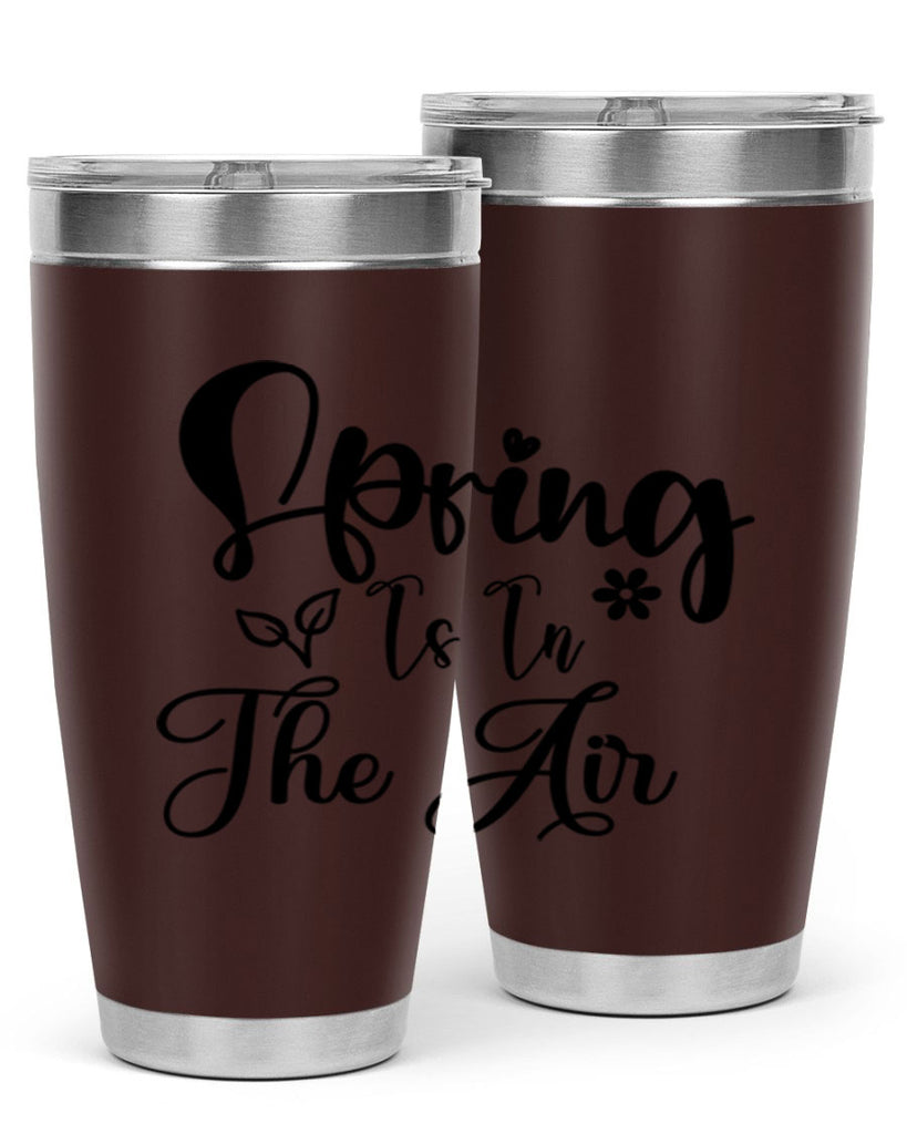 Spring Is In The Air 459#- spring- Tumbler