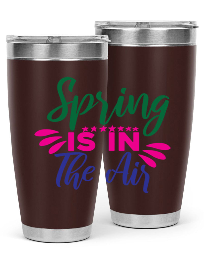 Spring Is In The Air 462#- spring- Tumbler