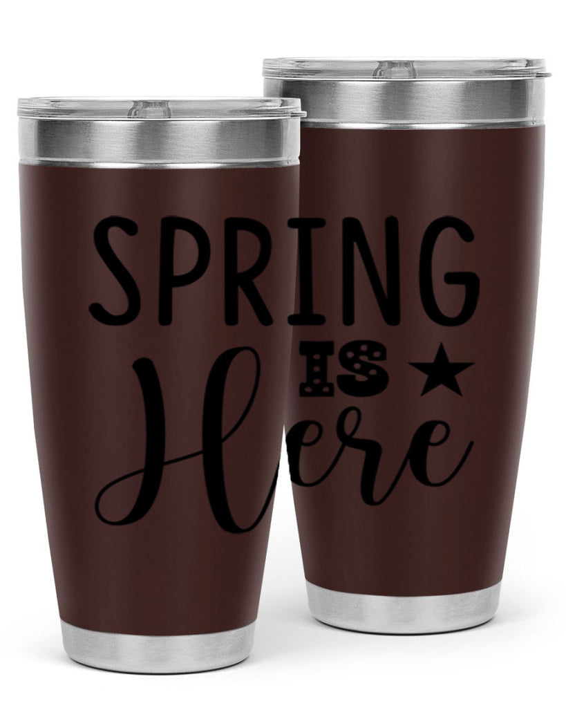Spring is Here 450#- spring- Tumbler