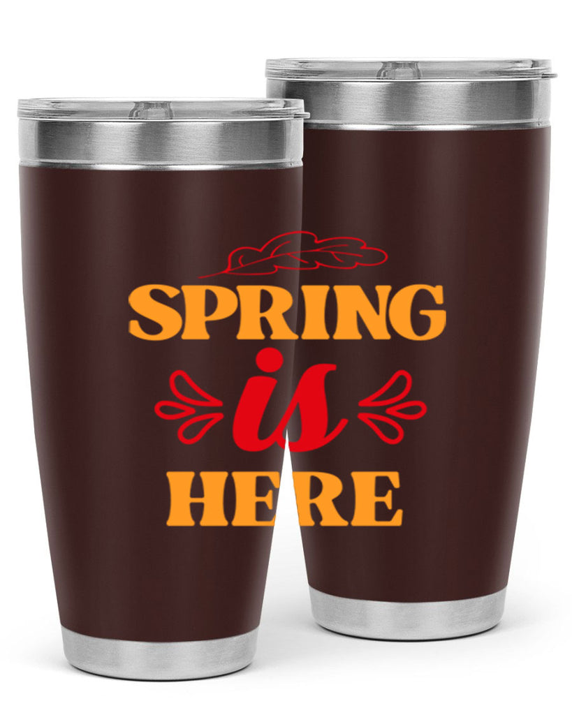 Spring is here 447#- spring- Tumbler