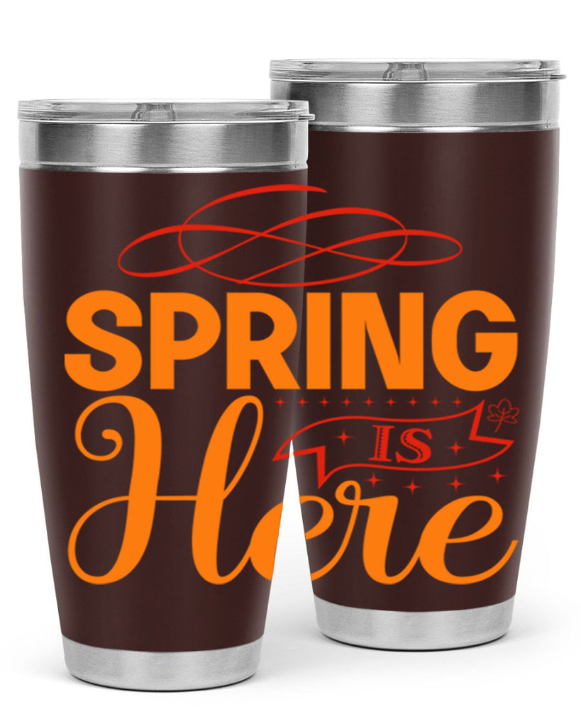 Spring is here 454#- spring- Tumbler