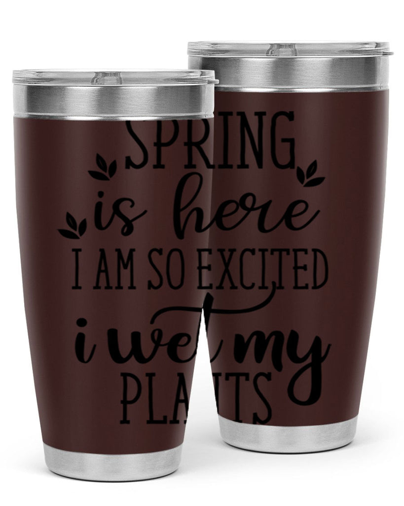 Spring is here I am 498#- spring- Tumbler