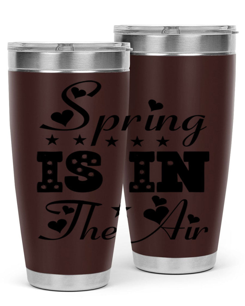 Spring is in the Air 463#- spring- Tumbler