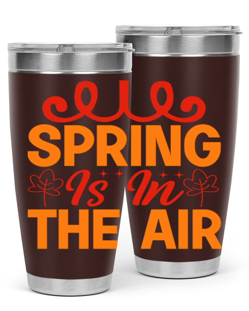 Spring is in the air 467#- spring- Tumbler