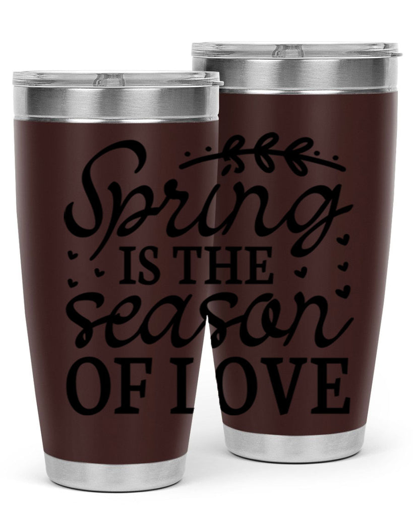 Spring is the season of 509#- spring- Tumbler