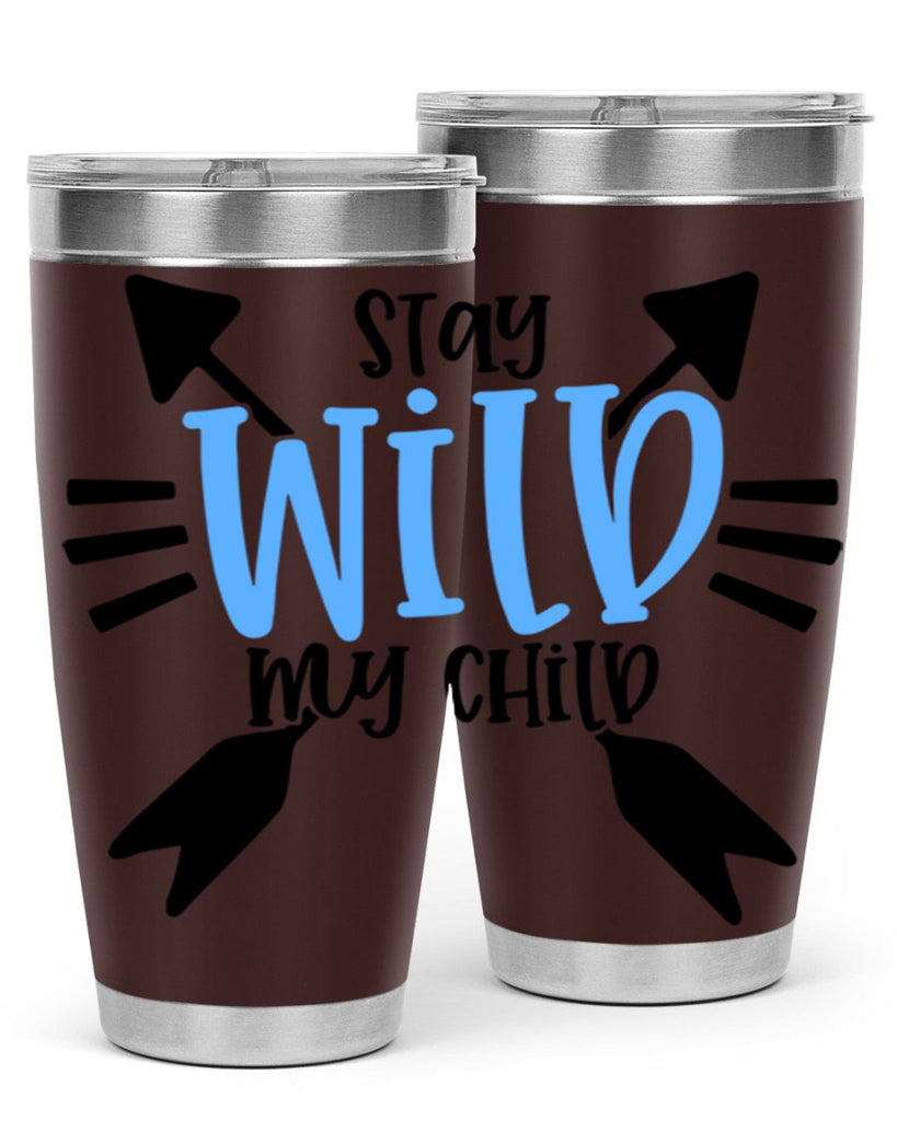 Stay Wild My Child Style 25#- baby- tumbler