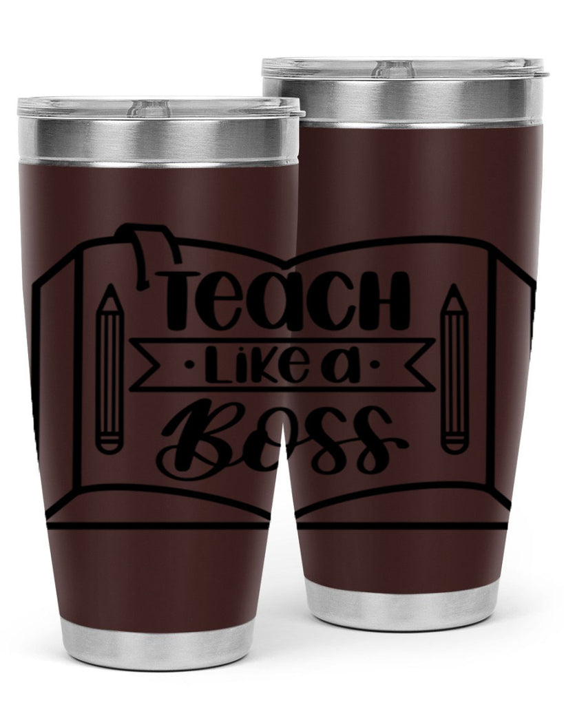 Teach Like A Boss Style 54#- teacher- tumbler