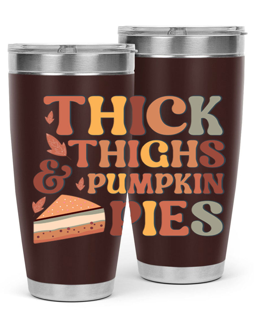 Thick Thighs And Pumpkin Pies 613#- fall- Tumbler