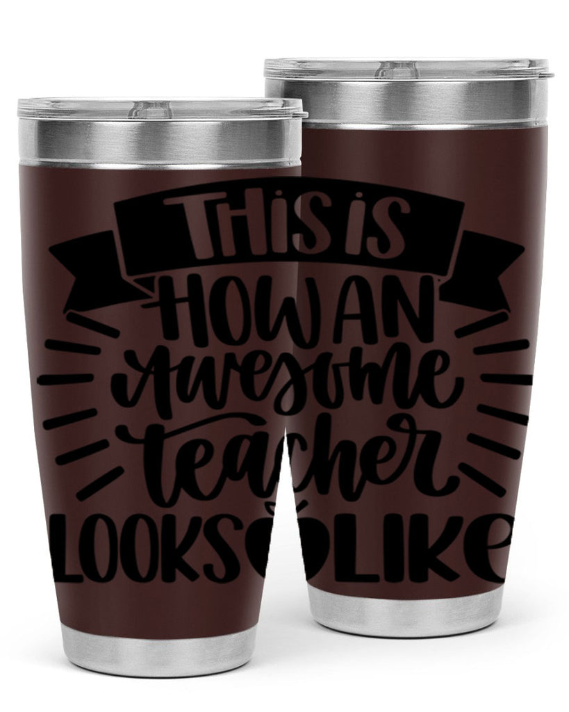 This Is How An Awesome Style 34#- teacher- tumbler