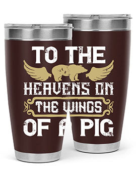 To the heavens on the wings of a pig Style 14#- pig- Tumbler