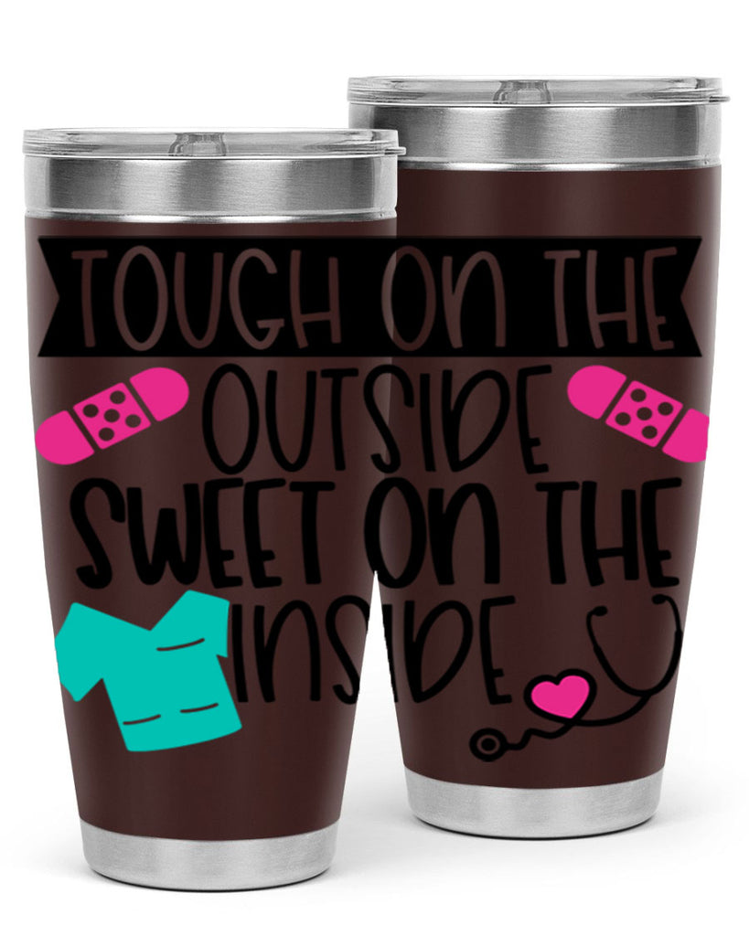 Tough On The Outside Sweet On The Inside Style Style 14#- nurse- tumbler