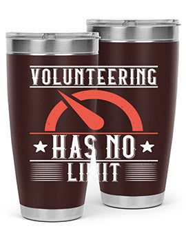 Volunteering Has No Limit Style 17#- volunteer- Tumbler