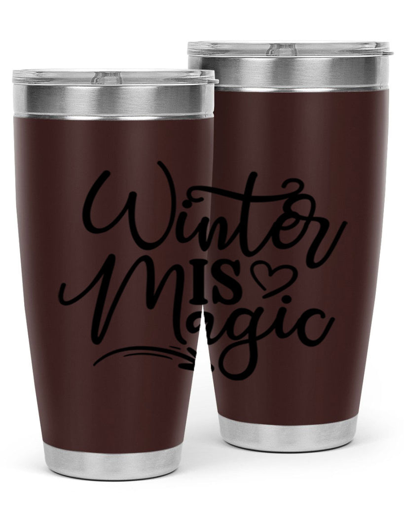 Winter Is Magic 504#- winter- Tumbler