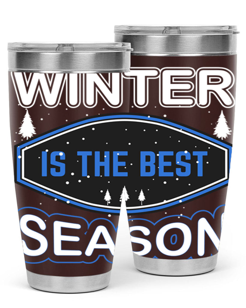 Winter is the Best Season 513#- winter- Tumbler