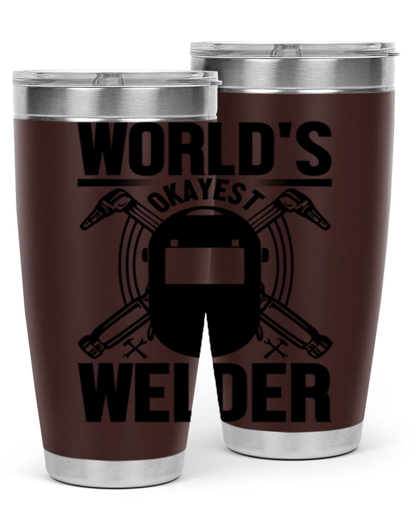 Worlds okayest Style 1#- welder- tumbler