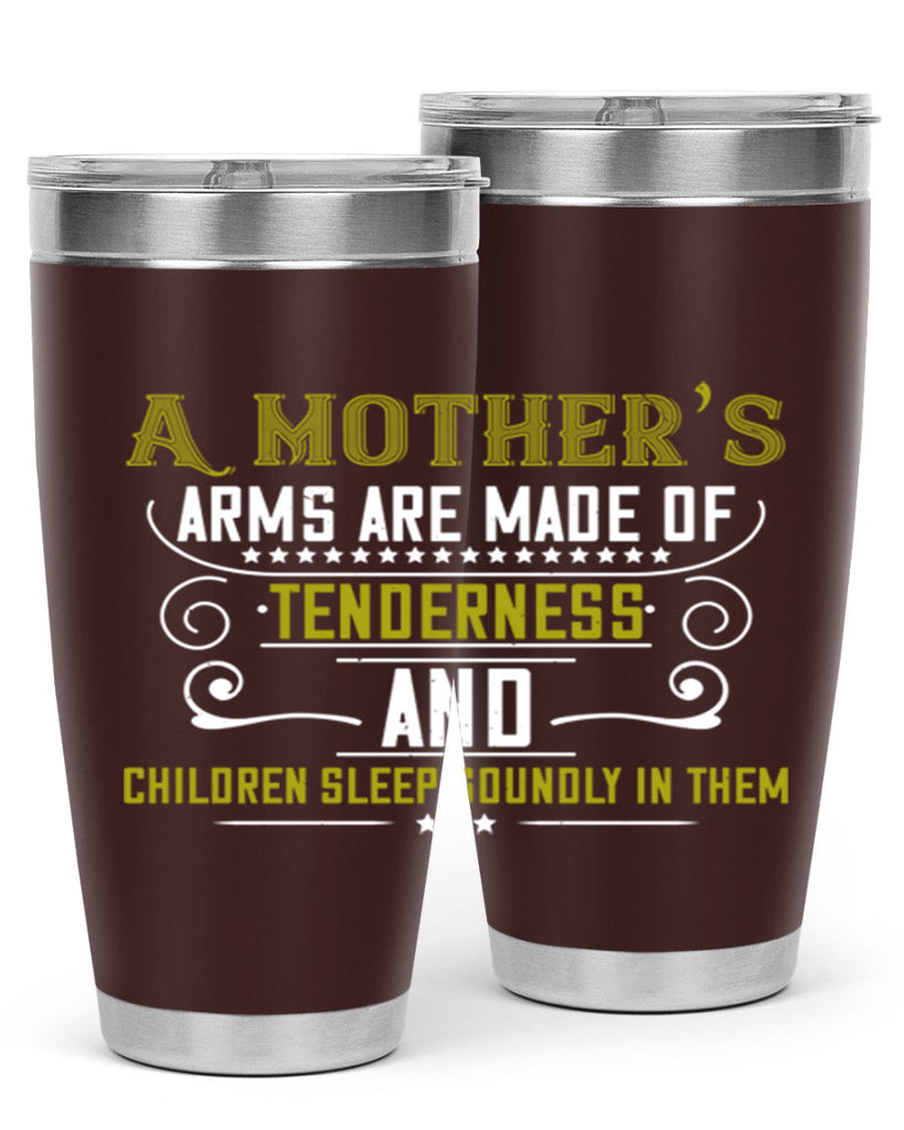 a maothers arms are made of 249#- mom- Tumbler