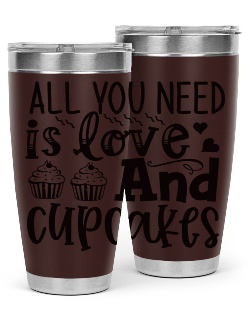 all you need is love and cupcakes 60#- kitchen- Tumbler