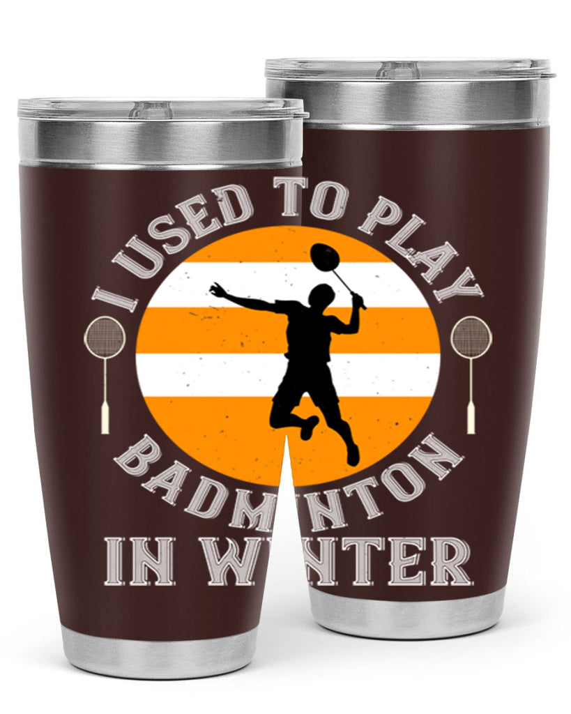 badmintonI used to playin winter 2333#- badminton- Tumbler