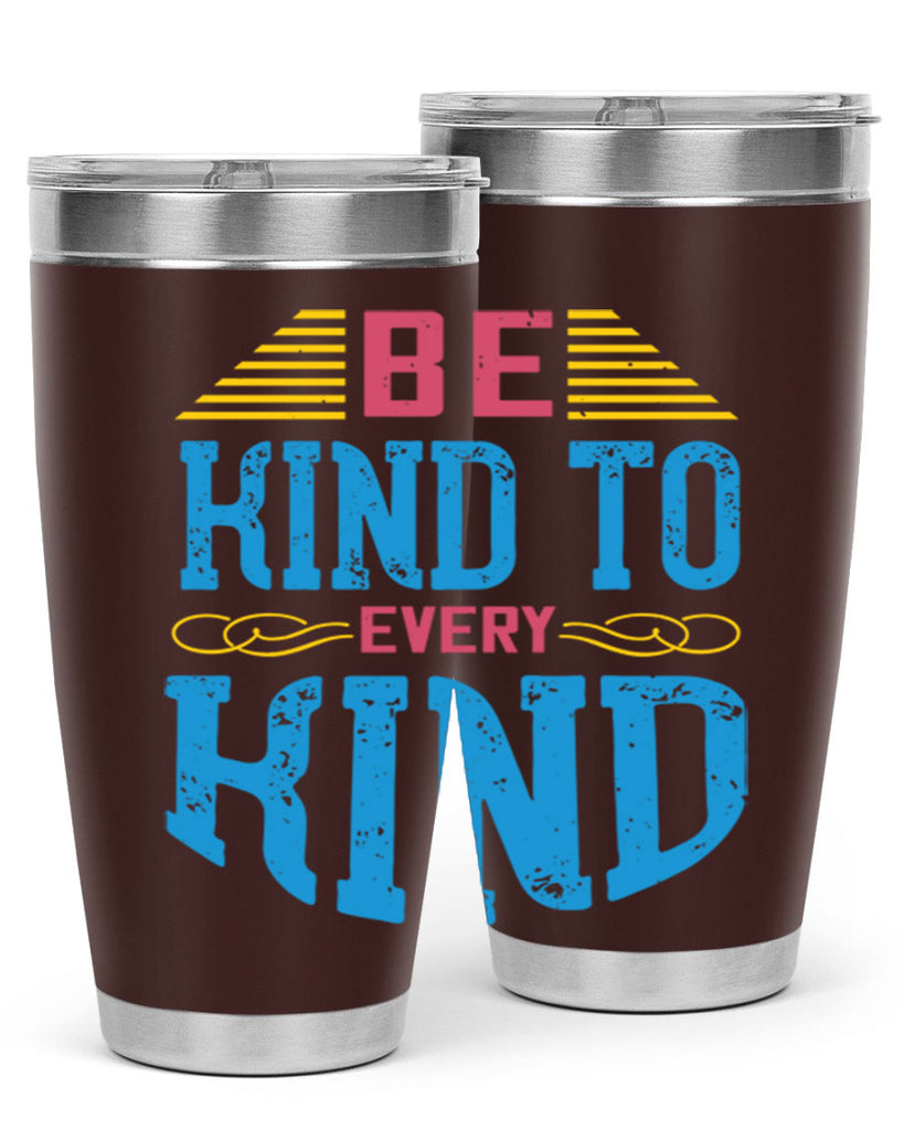 be kind to every kind 149#- vegan- Tumbler