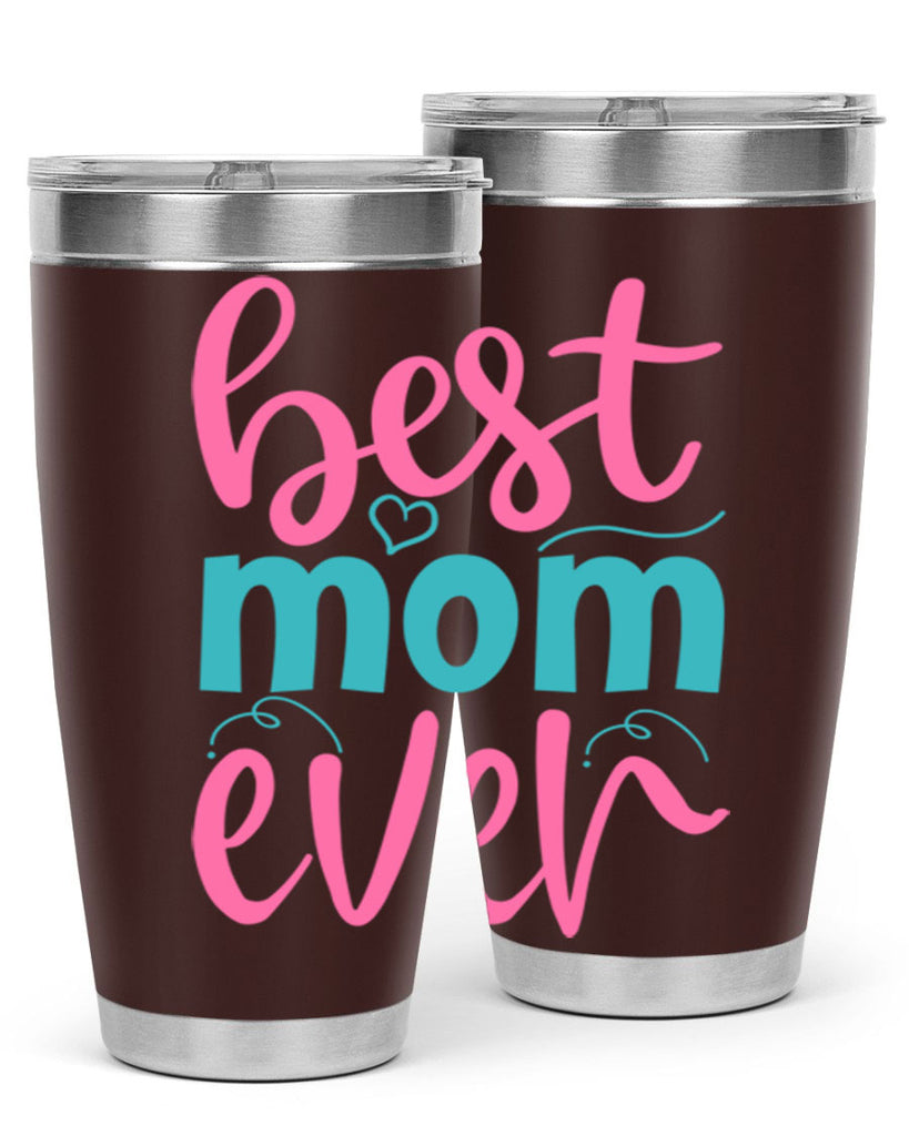 best mom ever 354#- mom- Tumbler