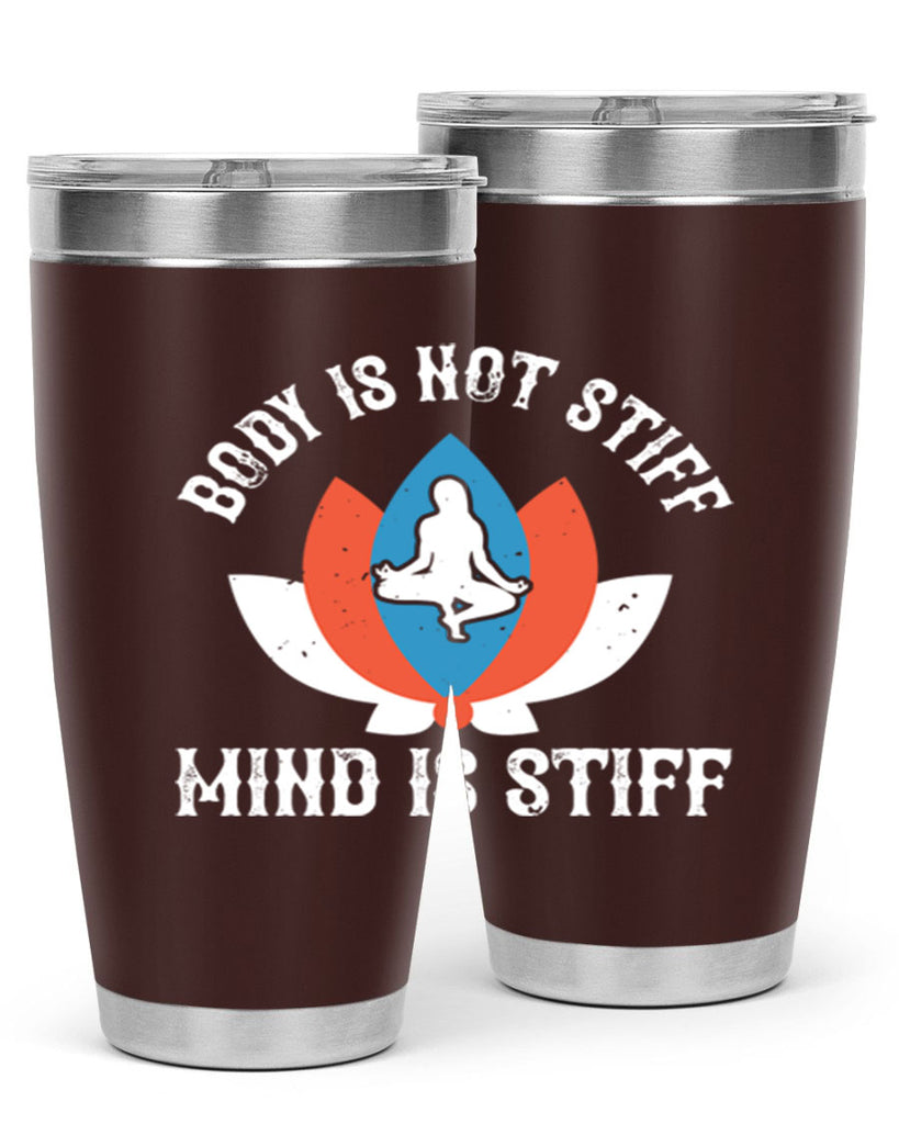 body is not stiff mind is stiff 92#- yoga- Tumbler