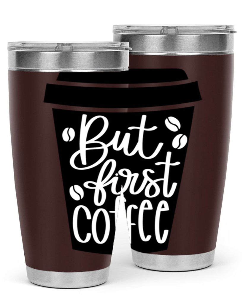 but first coffee 187#- coffee- Tumbler