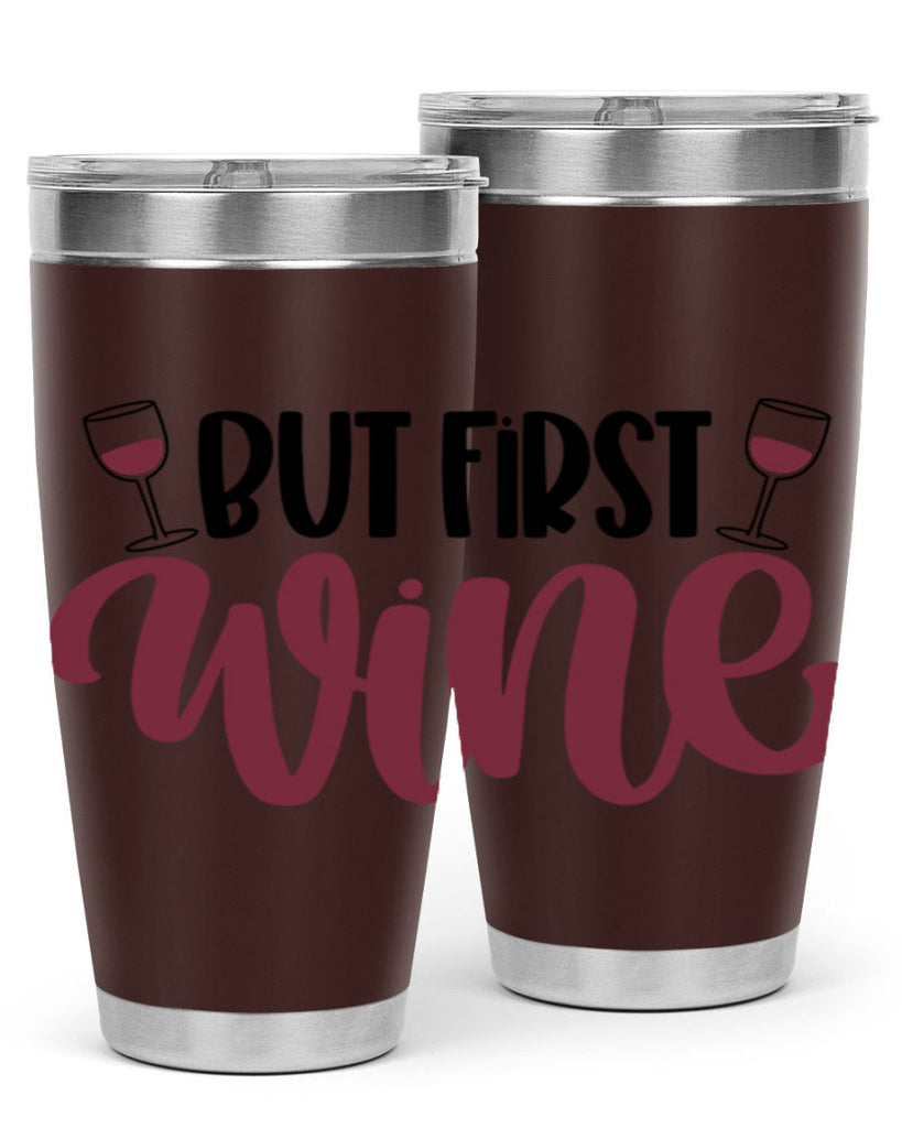 but first wine 63#- wine- Tumbler