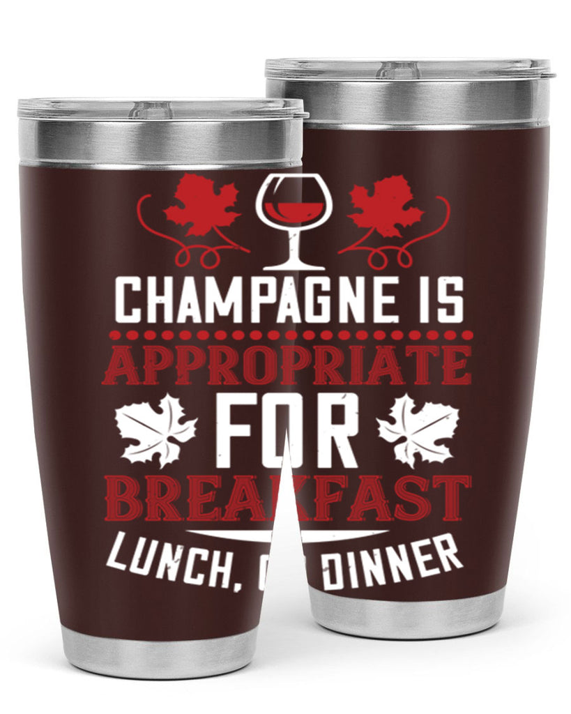 champagne is appropriate for breakfast 89#- wine- Tumbler