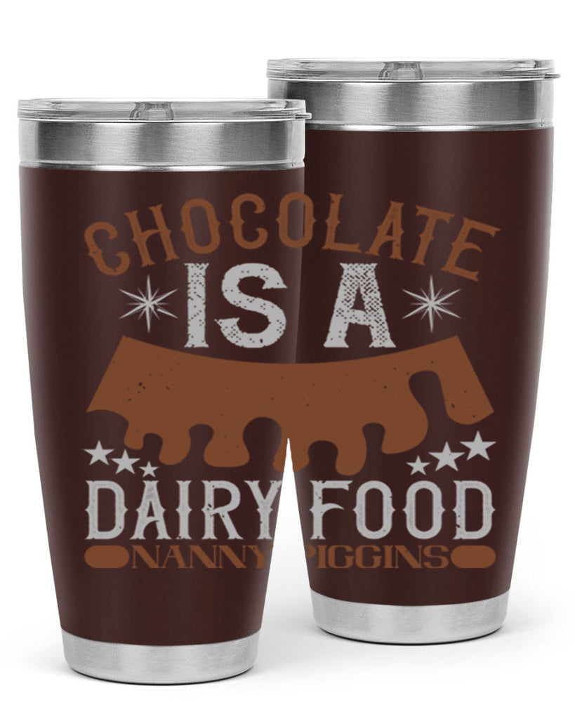 chocolate is a dairy food nanny piggins 49#- chocolate- Tumbler