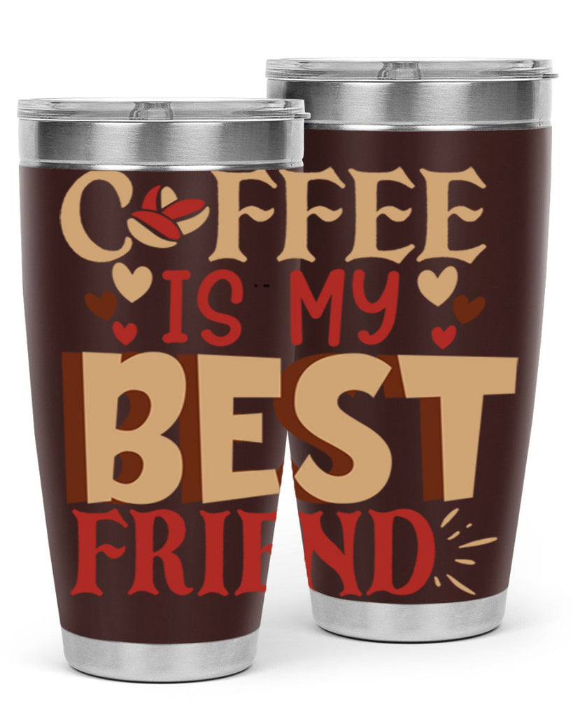 coffee is my best friend 220#- coffee- Tumbler